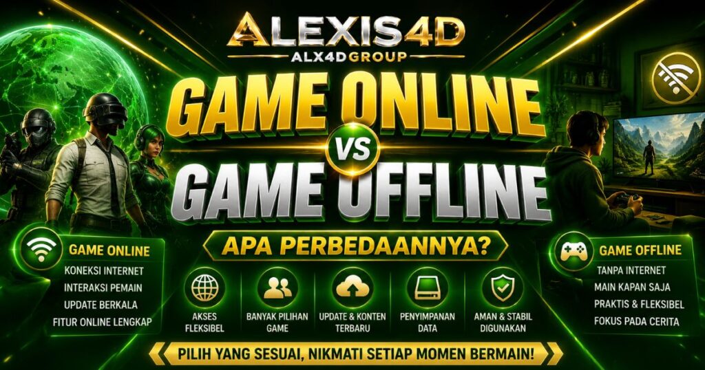 Perbedaan game online vs game offline di ALEXIS4D