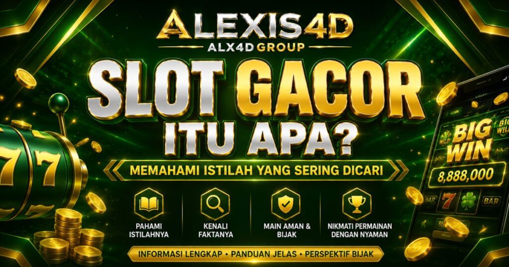 Slot gacor ALEXIS4D
